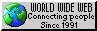 World Wide Web connecting people since 1991