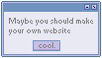 Maybe you should make your own website in a browser tab style box