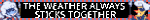 el nina and la nino from deltarune with text; the weather always sticks together. This changes to rouxls kaard in the middle with the text; sure.. ..okay
