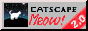 Catscape. Meow!